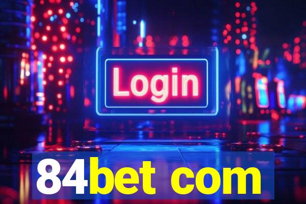 84bet com